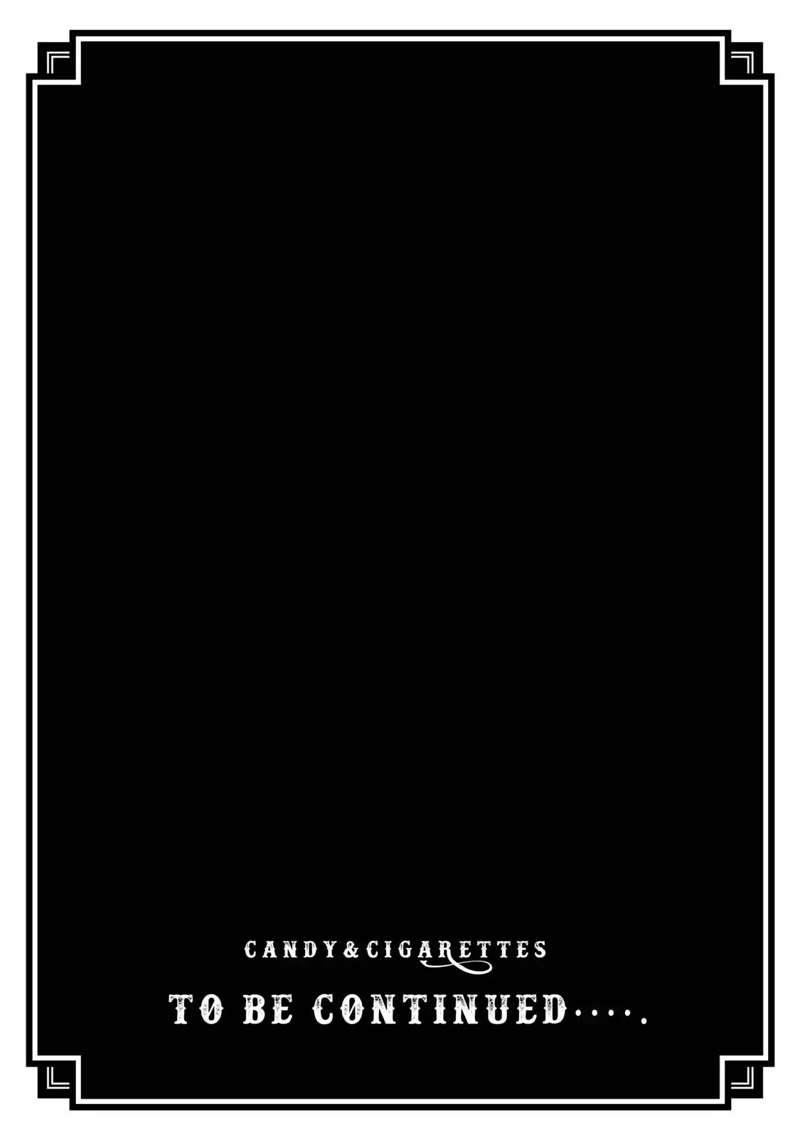 Candy ANDamp; Cigarettes Chapter 34