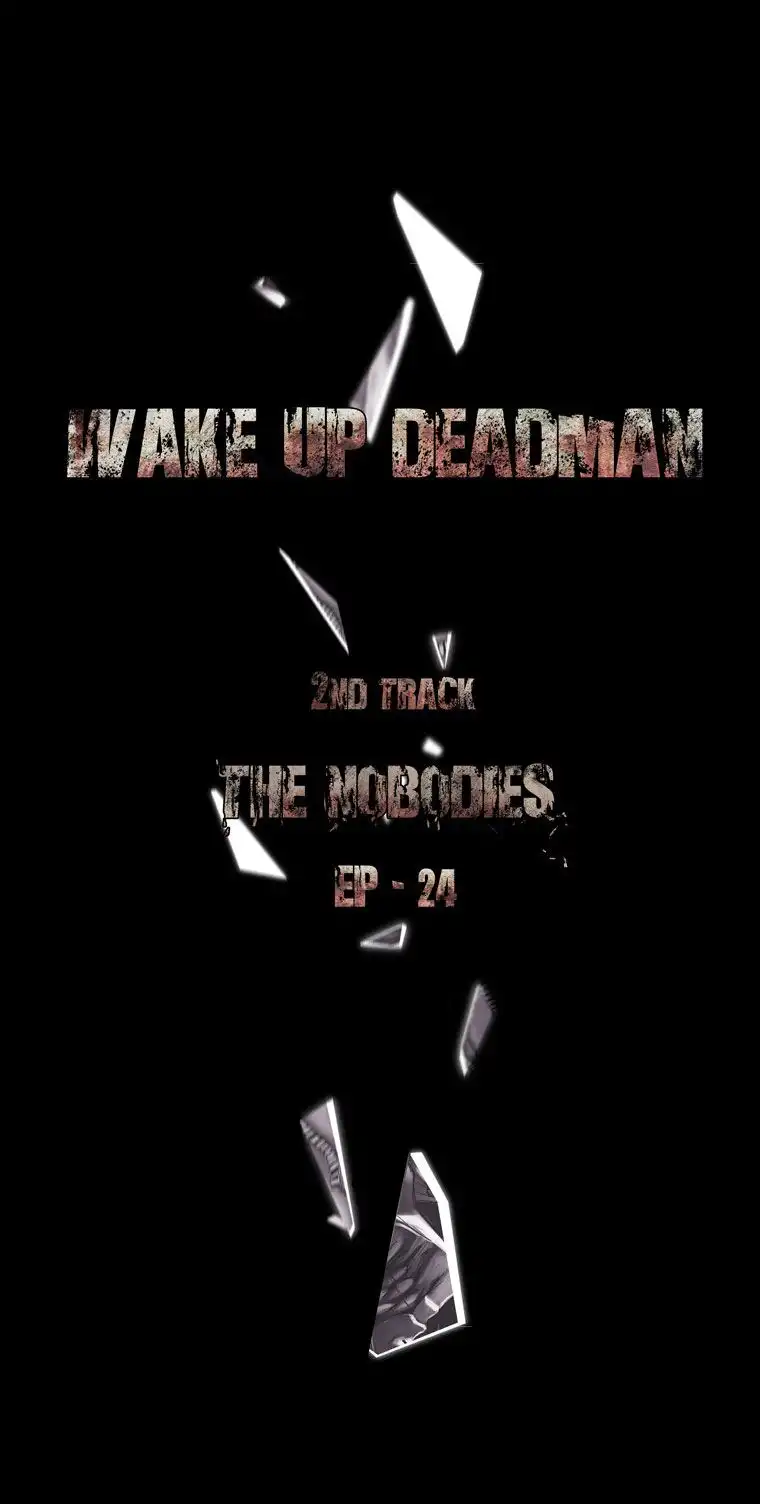 Wake Up Deadman (Second Season) Chapter 24