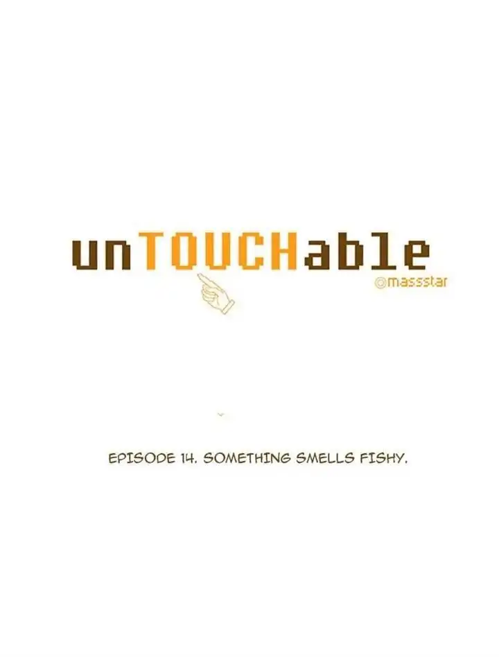 unTOUCHable Chapter 14