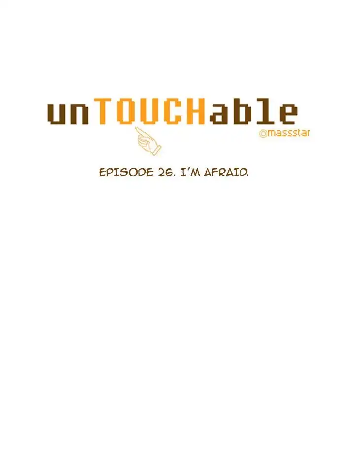 unTOUCHable Chapter 26