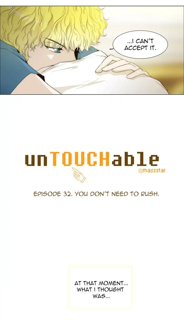 unTOUCHable Chapter 32