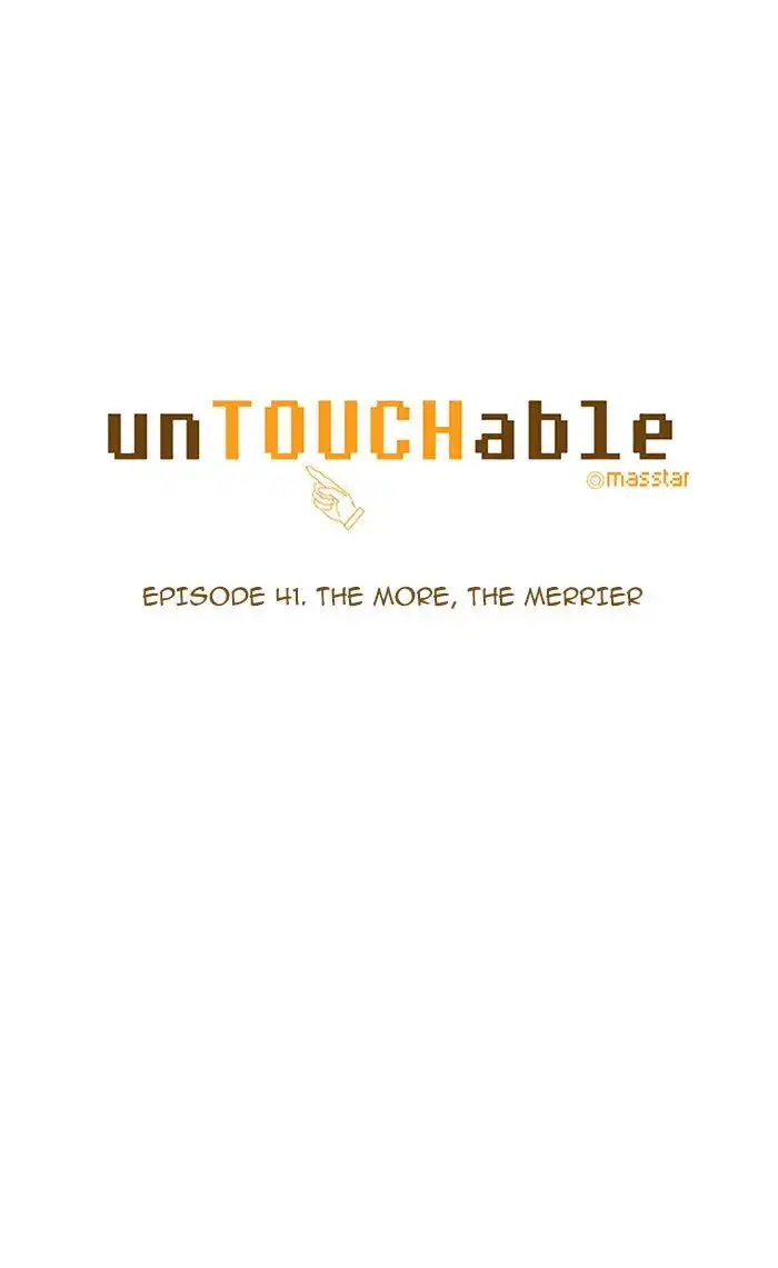 unTOUCHable Chapter 41