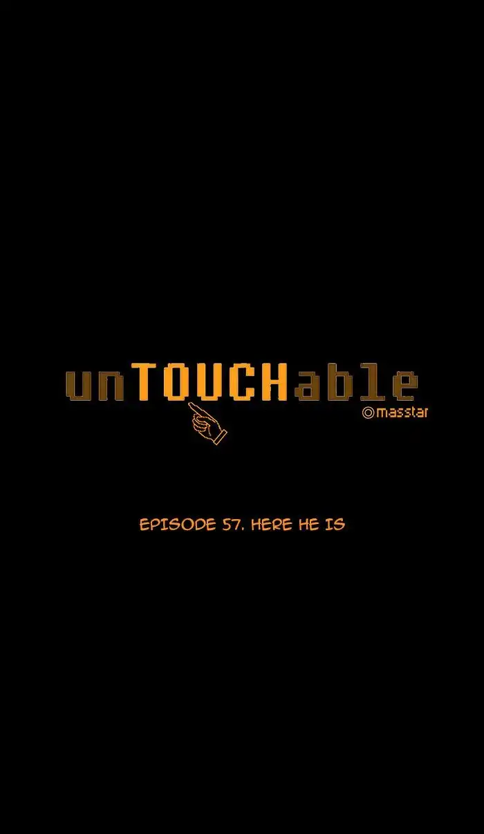 unTOUCHable Chapter 57