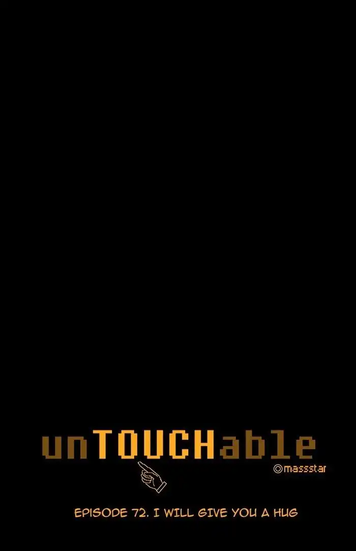unTOUCHable Chapter 72