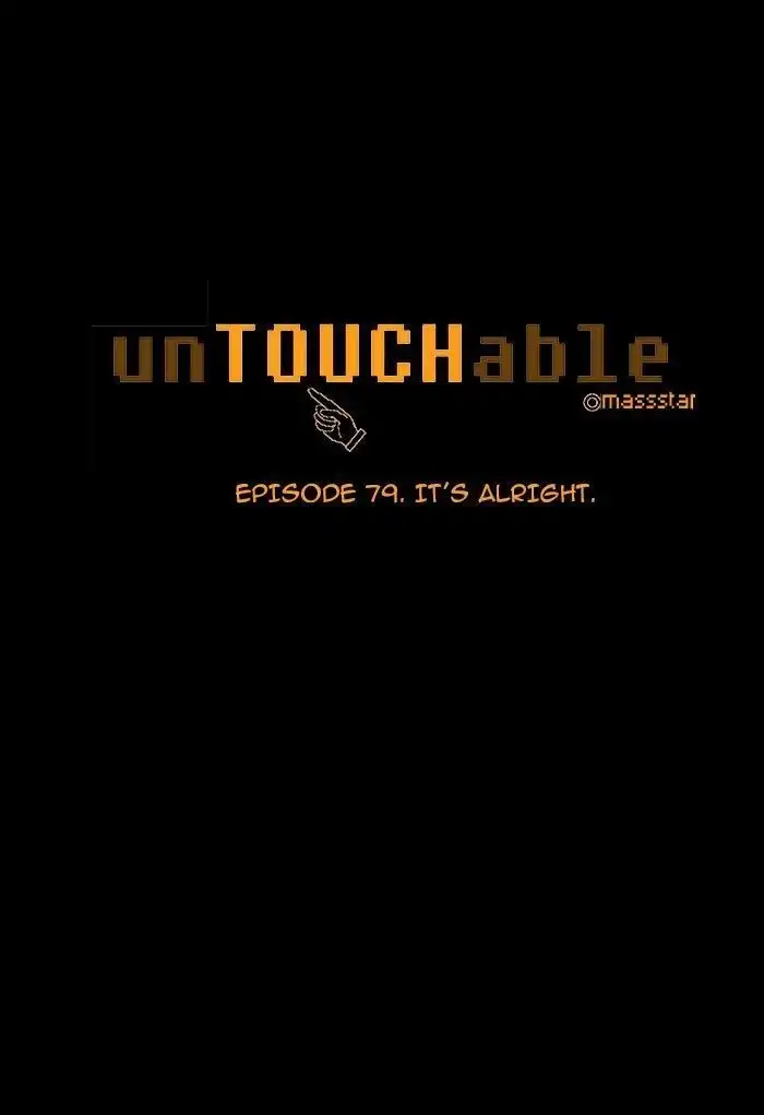 unTOUCHable Chapter 79