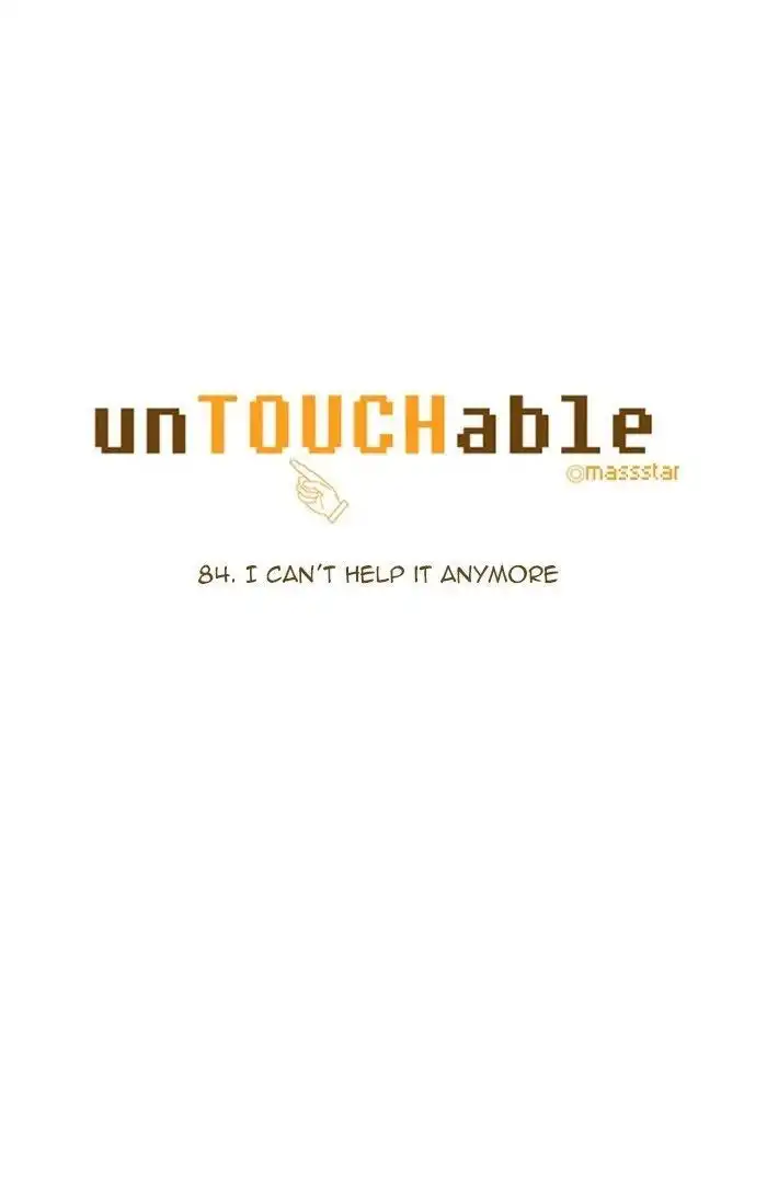 unTOUCHable Chapter 84