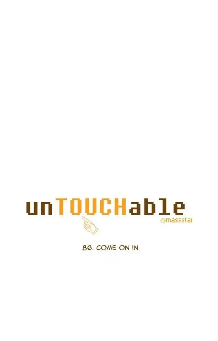 unTOUCHable Chapter 86